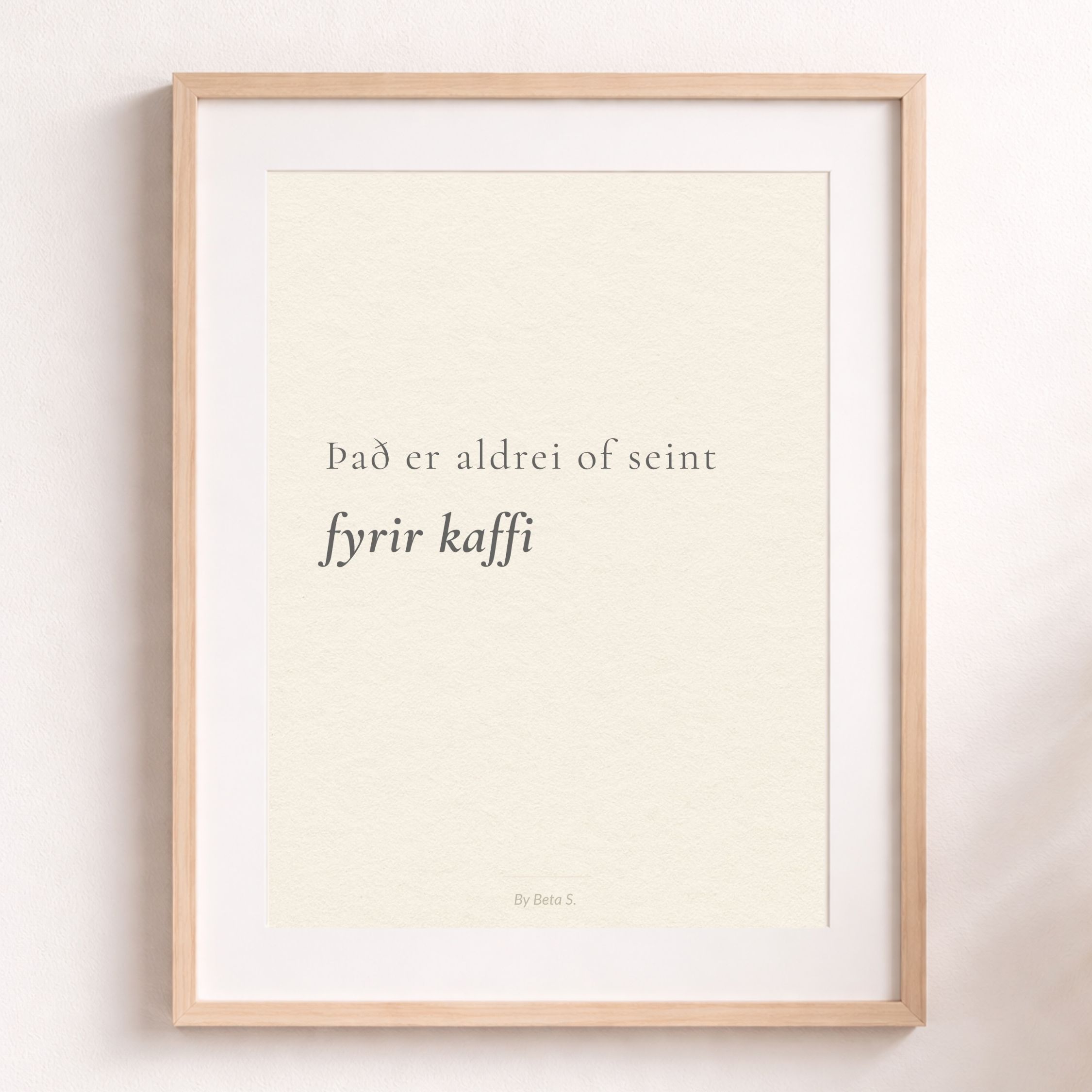Veggspjald | Það er aldrei of seint fyrir kaffi